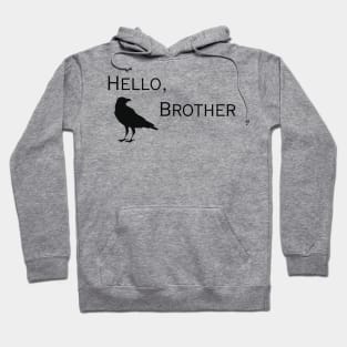 Hello, Brother Hoodie